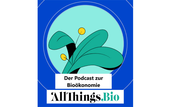Allthings.bioPRO - Der Podcast zur Bioökonomie